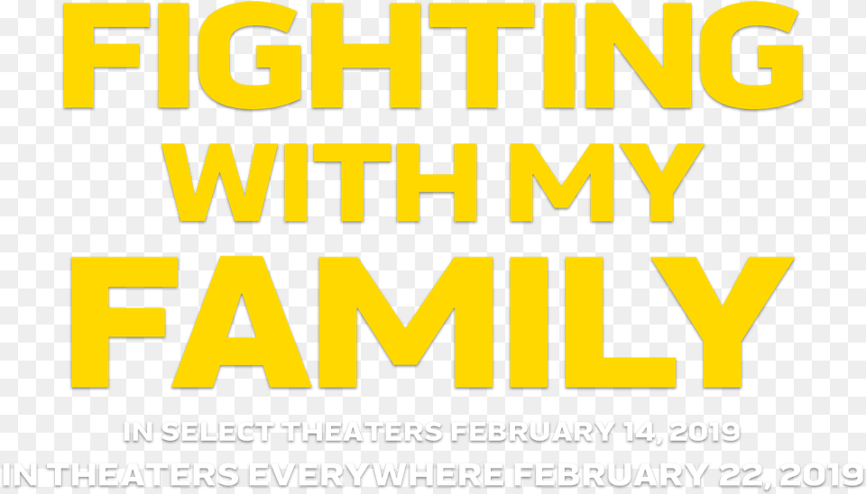 Fighting With My Family Fighting With My Family Logo, Advertisement, Poster, Text, Dynamite Free Png