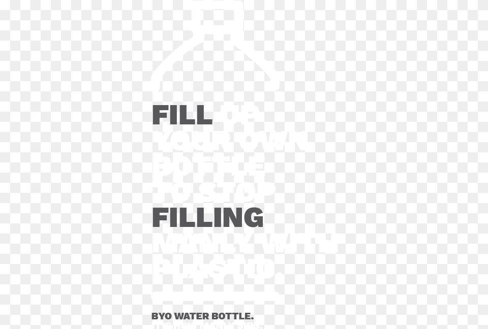 Fill Up Bring Your Own Water Bottle, Advertisement, Poster Free Transparent Png