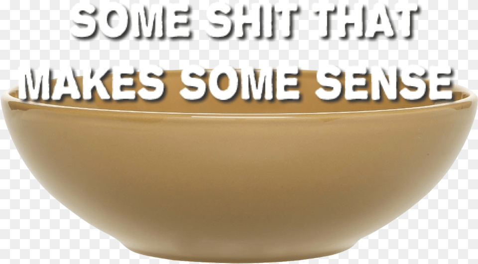 Fill Your Bowl With Bowl, Soup Bowl, Mixing Bowl Free Png
