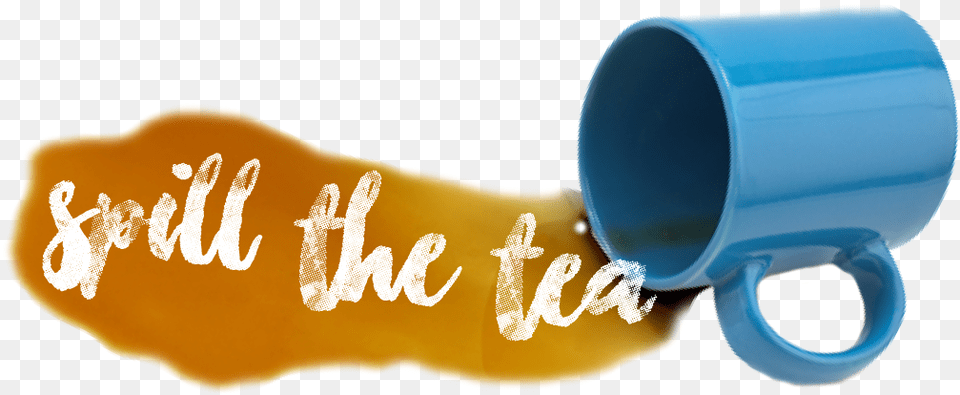 Filterfilter Spill The Tea Calligraphy, Cup, Beverage, Coffee, Coffee Cup Free Transparent Png