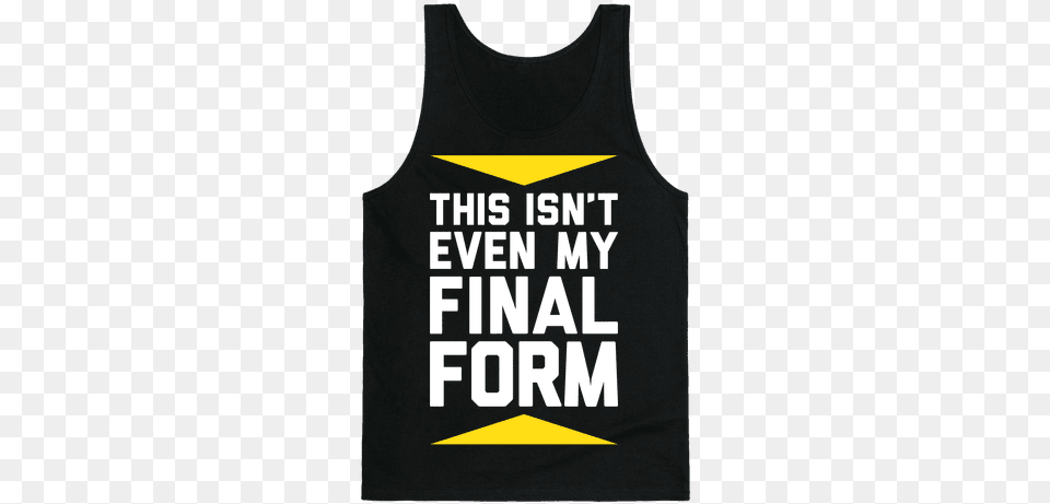 Final Form Tank Top Cant Touch This Shirt, Clothing, Tank Top, T-shirt Free Png Download