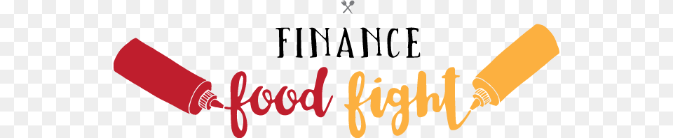 Finance Food Fight Finance, Text, Dynamite, Weapon Free Png Download