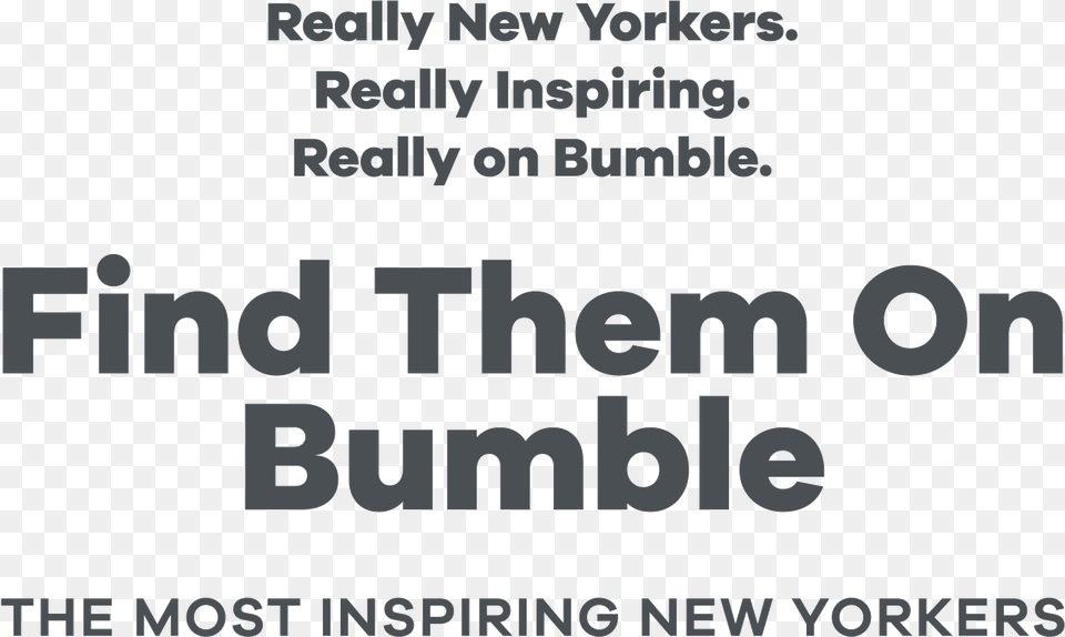 Find The Most Inspiring New Yorkers On Bumble Black And White, Text, Dynamite, Weapon Free Png Download