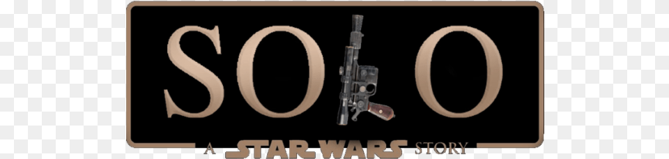 First Big Game Look At Solo Solo A Star Wars Story Logo, Firearm, Gun, Rifle, Weapon Free Png Download