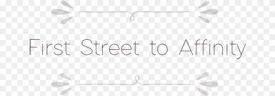 First Street To Affinity Paper, Text, Flower, Plant, Blackboard Free Png Download