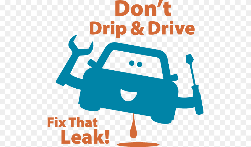 Fix Car Leaks Don T Drip And Drive Free Transparent Png