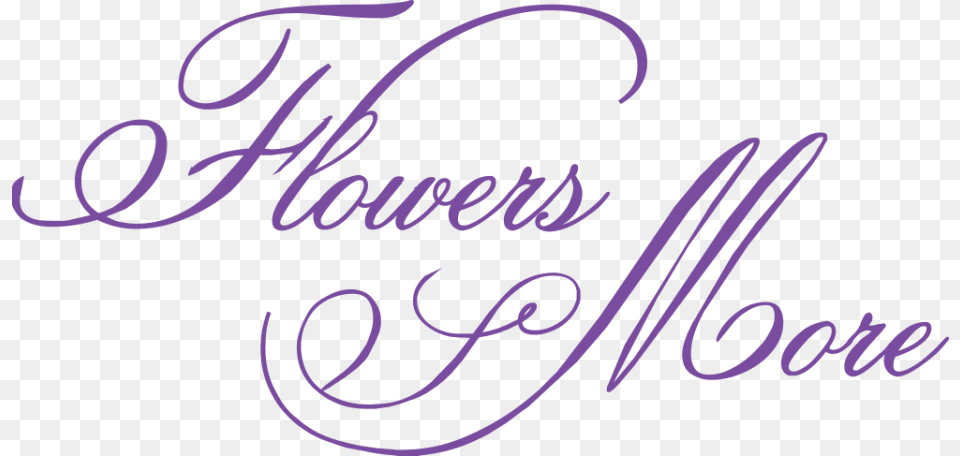 Flowers Amp More Calligraphy, Text, Handwriting Free Transparent Png