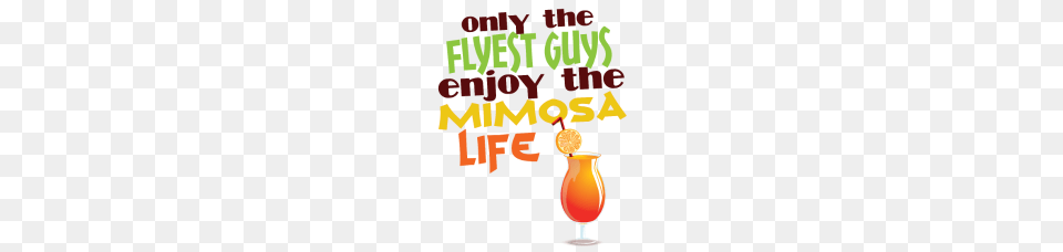 Flyest Guys Enjoy Mimosa Men Daytime Drinking Gift, Alcohol, Beverage, Cocktail, Juice Free Png Download