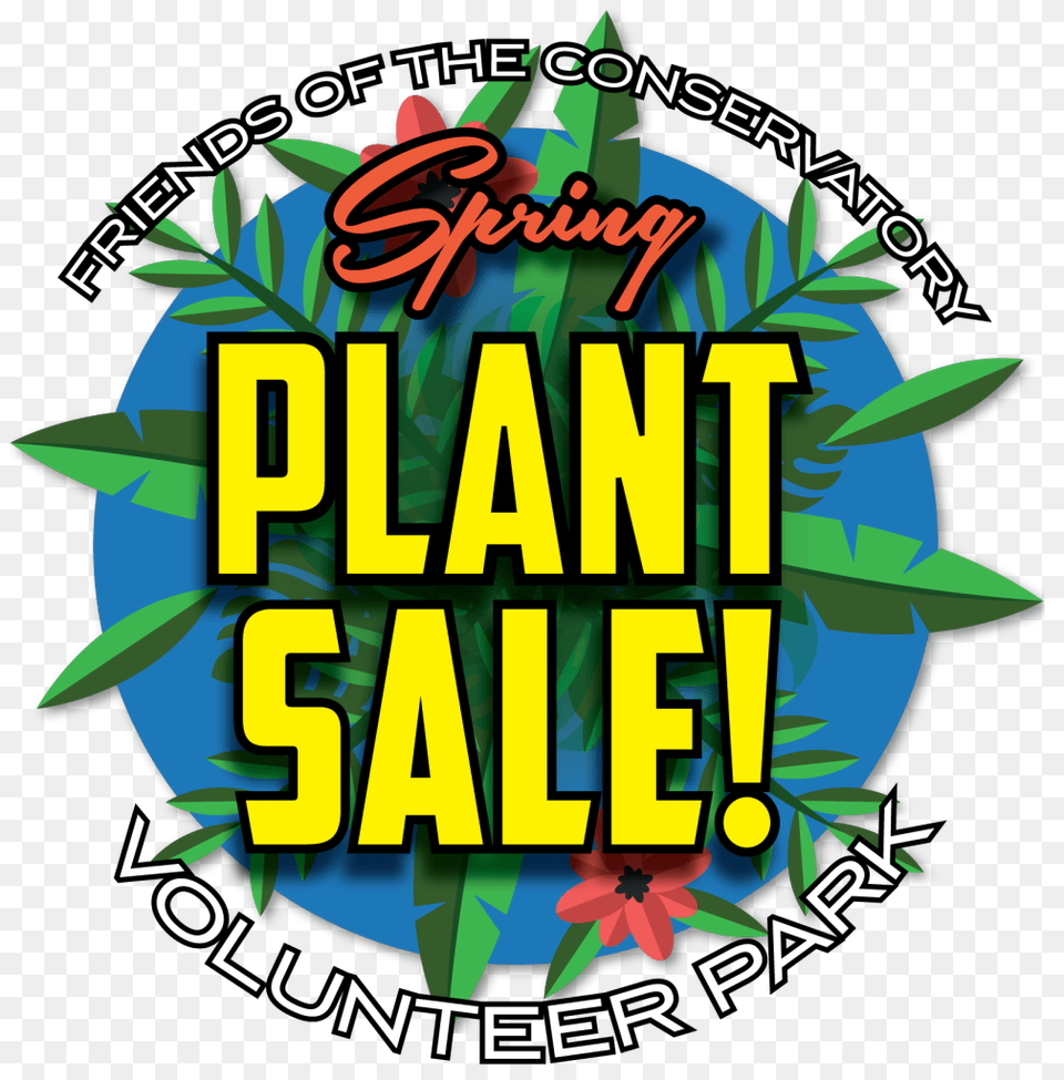 Foc Spring Plant Sale Friends Of The Conservatory, Advertisement, Poster, Vegetation, Dynamite Free Png Download