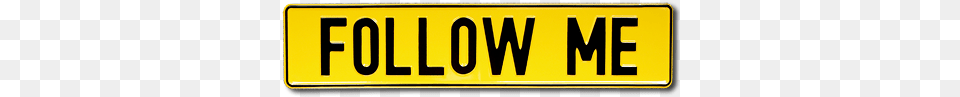 Follow Me, License Plate, Transportation, Vehicle, Sign Png