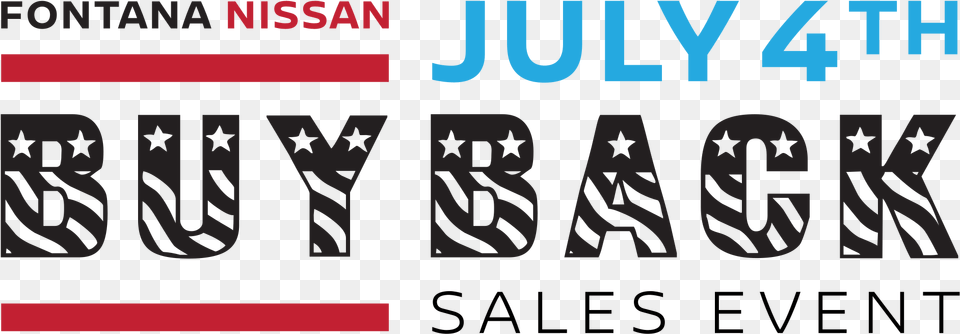 Fontana Nissan July 4th Buy Back Sales Event Graphics, Text, Scoreboard Png