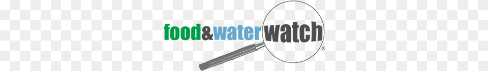 Food And Water Watch Food And Water Watch, Magnifying, Blade, Dagger, Knife Free Png Download