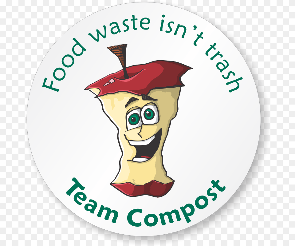Food Waste Isnt Trash Compost Sticker Compost Bin Stickers, Logo, People, Person, Badge Png