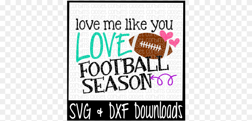Football Svg Love Me Like You Love Football Season Unicorn Ate My Homework Svg, Advertisement, Poster, Text Png Image
