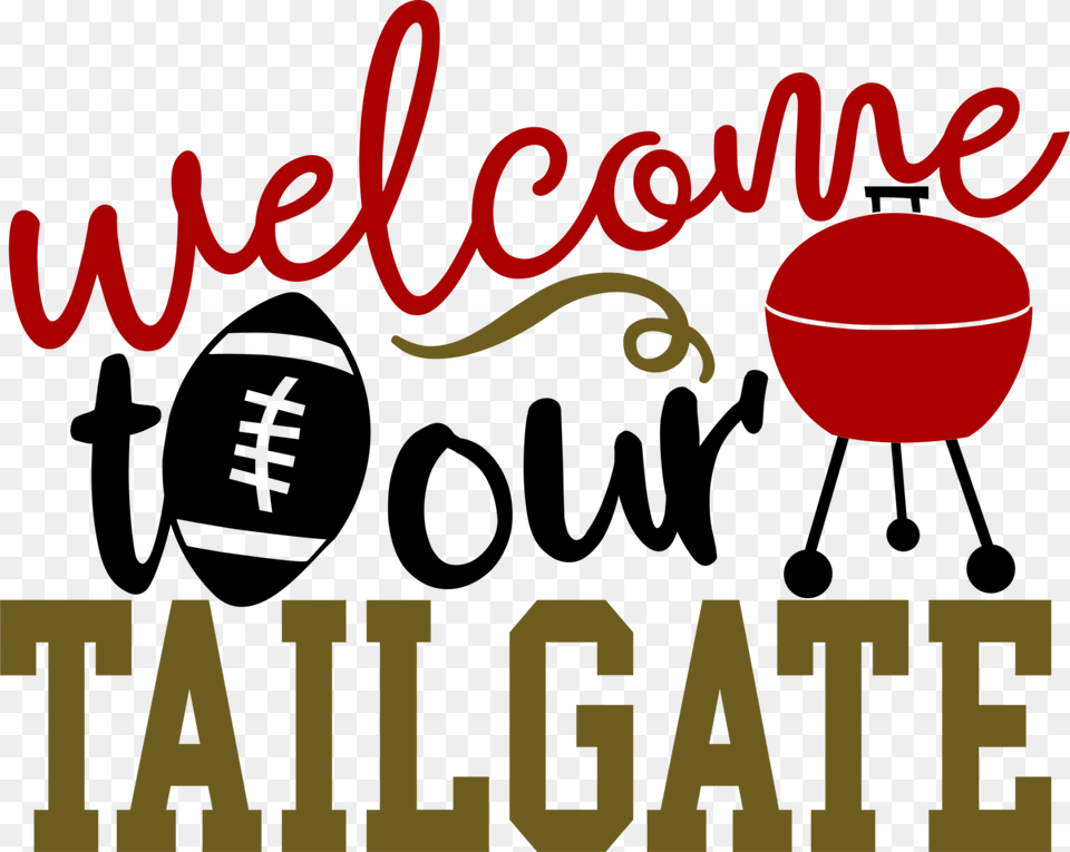 Football Welcome To Our Tailgate Albb Blanks, Text Free Transparent Png
