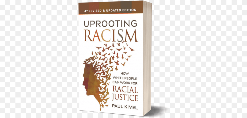 For A Number Of Different And Often Unsettling Reasons Uprooting Racism 4th Edition How White People Can, Book, Publication, Novel Free Png Download