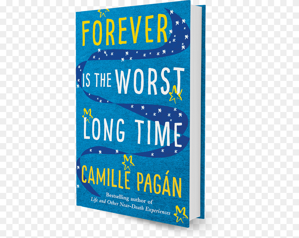 Forever Is The Worst Long Time A Novel By Camille Book Cover, Publication, Advertisement, Poster Png Image