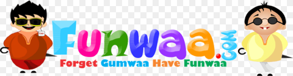 Forget Gumwaa Have Funwaa Text Cartoon Product Graphic Design, Baby, Person, Accessories, Sunglasses Free Png