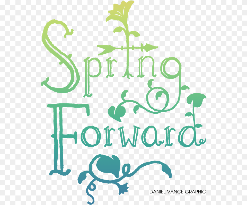 Forget To Spring Forward Calligraphy, Text, Person Png Image