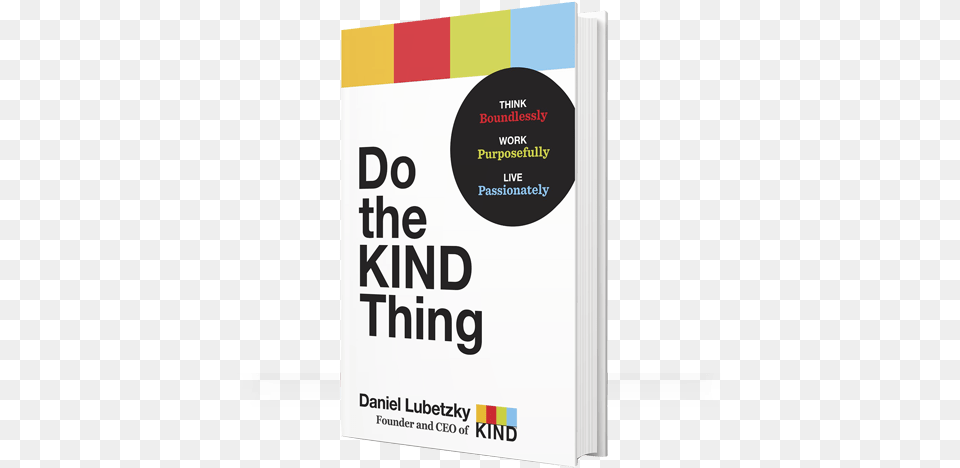 Founder And Ceo Of Kind Snacks Shares Some Of Those Daniel Lubetzky Kind Bar, Advertisement, Poster, Book, Publication Free Transparent Png