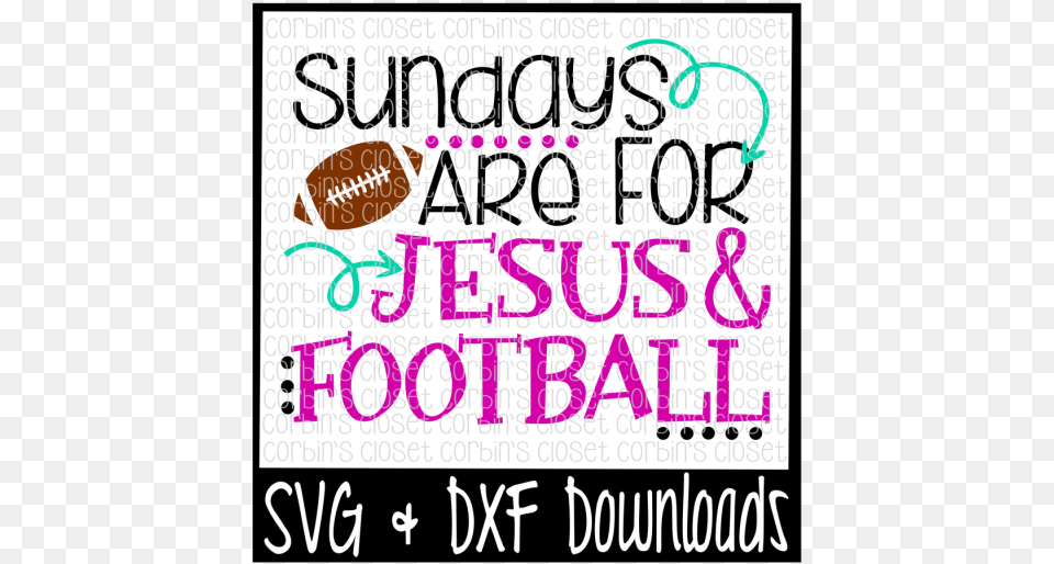 Football Svg Sundays Are For Jesus Amp Football Poster, Text, Advertisement Free Png