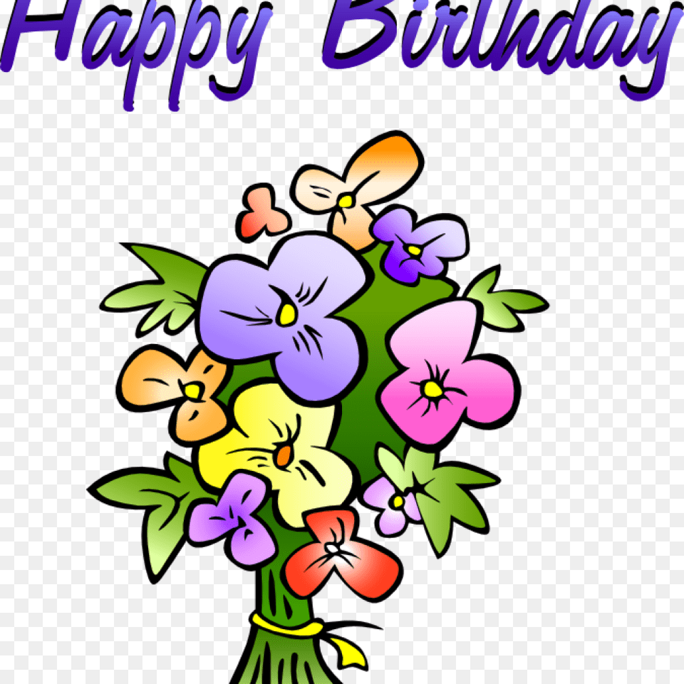 Happy Birthday Clipart Clipart Download, Art, Flower, Graphics, Plant Free Png