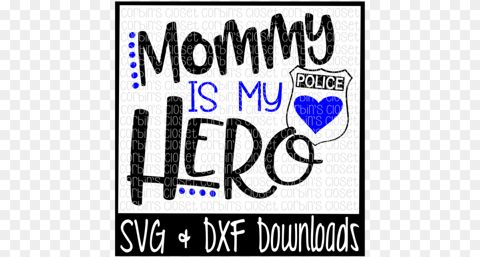 Free Police Officer Svg Police Svg Mommy Is My Heart, Text, Dynamite, Weapon Png Image
