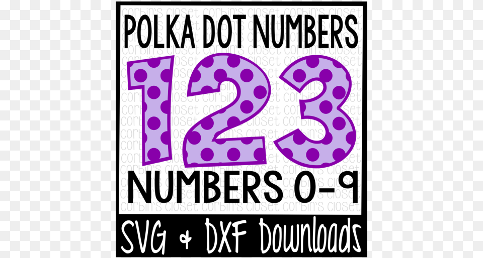 Free Polka Dot Numbers Polka Dot Pattern Cut File Polka Dot Numbers Svg, Number, Symbol, Text Png