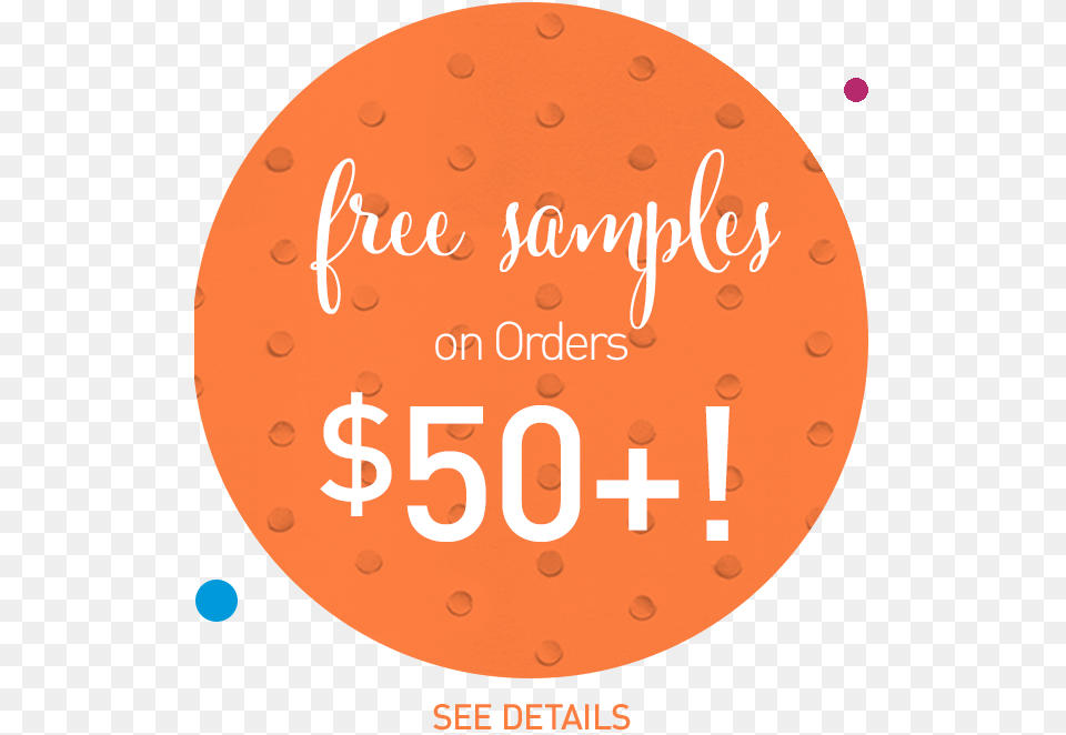 Samples Orders 50 Circle, Advertisement, Poster, Text Free Png Download
