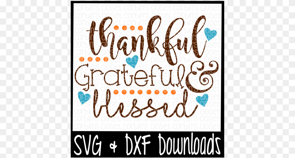 Thankful Grateful Blessed Cutting File Crafter Sorry Boys Daddy Is My Valentine, Handwriting, Text, Letter, Dynamite Free Png Download