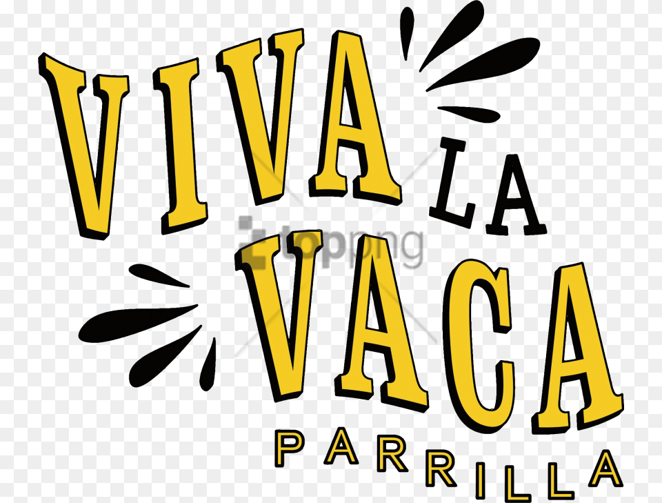 Viva La Vaca Parilla Image With Transparent, Text, Dynamite, Weapon Free Png Download