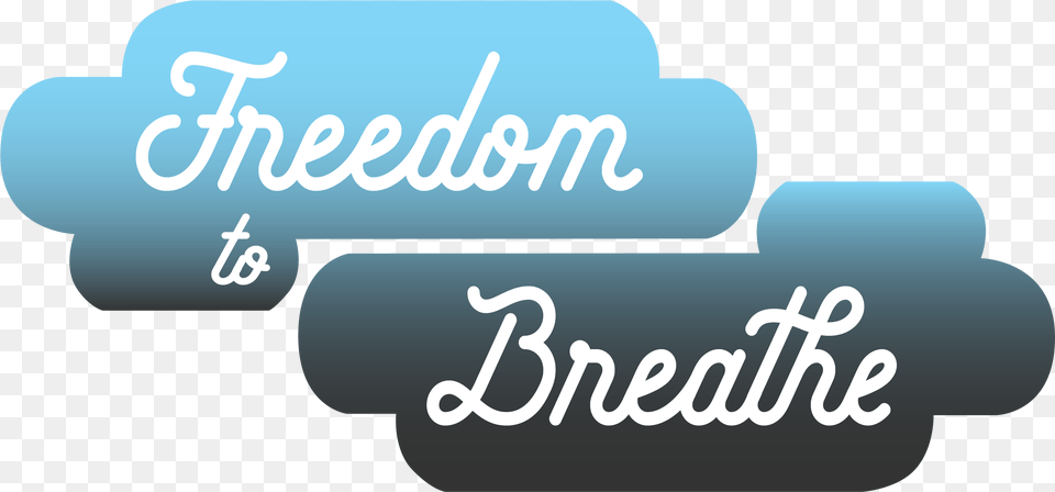 Freedom To Breathe Graphic Design, Text Png Image