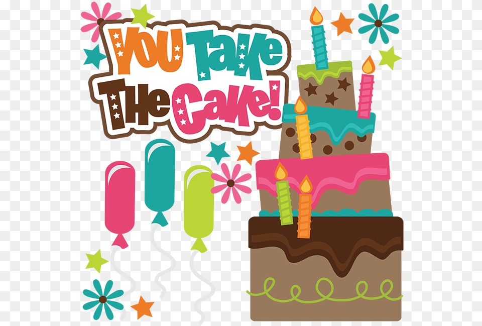Freeuse Birthday Svg Girl You Take The Cake Clipart, Food, Cream, Dessert, Ice Cream Png Image