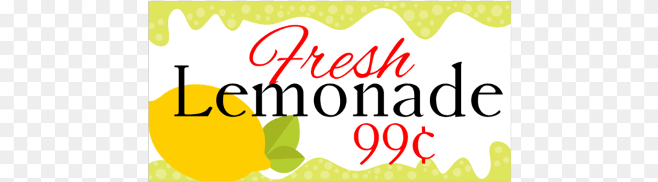 Fresh Lemonade 99 Cents Vinyl Banner Graphic Design, Food, Fruit, Plant, Produce Free Png Download