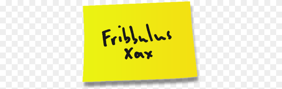 Fribbulus Xax Postit Calligraphy Post It, Text, Handwriting, Person Png Image