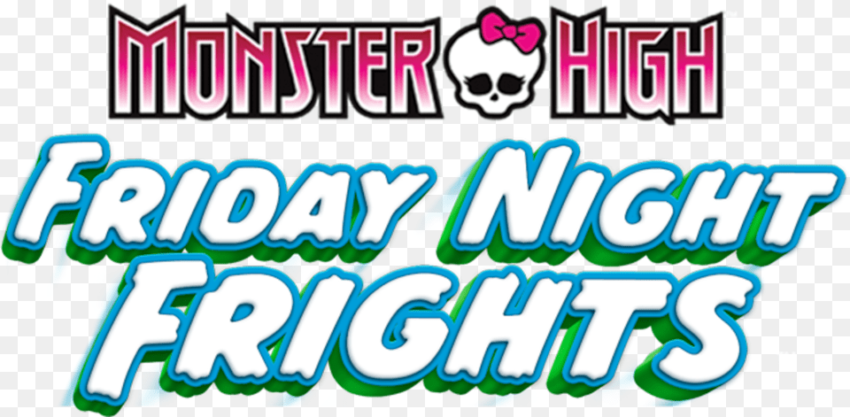 Friday Night Frights Monster High, Text Png Image