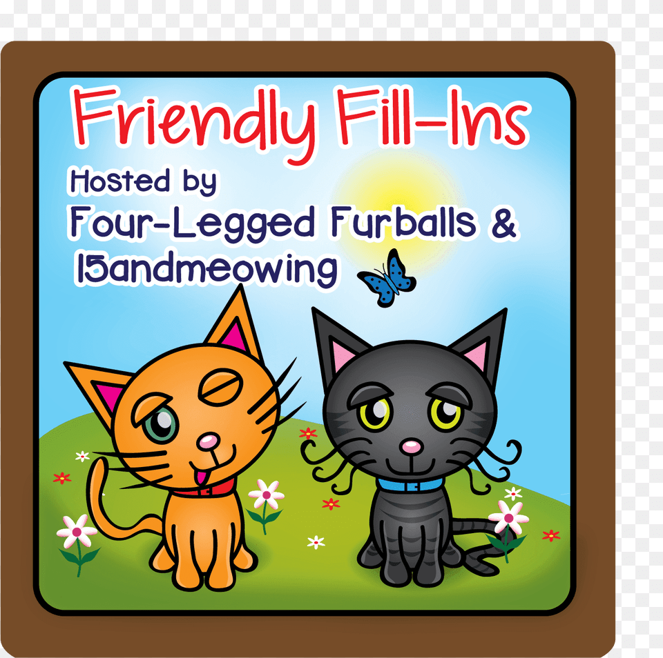 Friendly Fill Ins Are Easy To Do Domestic Short Haired Cat, Advertisement, Poster, Baby, Person Free Png