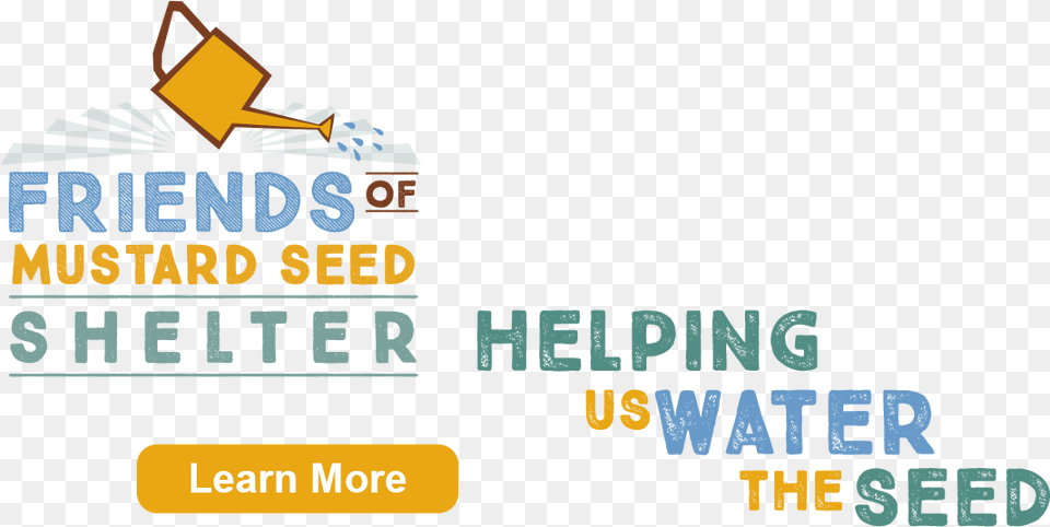 Friends Of Mustard Seed Shelter Graphic Design, Text Free Transparent Png