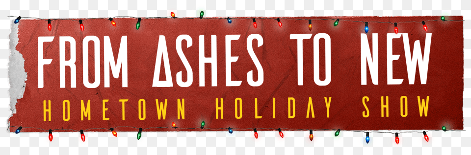 From Ashes To New Hometown Holiday Show Dawnu0027s Divide Illustration, Banner, Text, People, Person Png Image