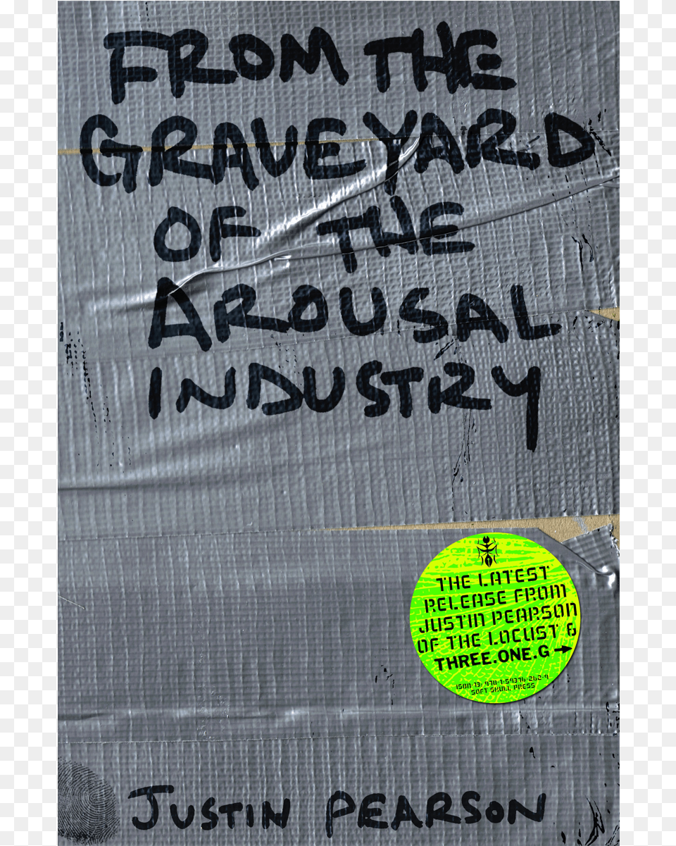 From The Graveyard Of The Arousal Industry By Justin Graveyard Of The Arousal Industry Paperback, Advertisement, Poster, Text Png