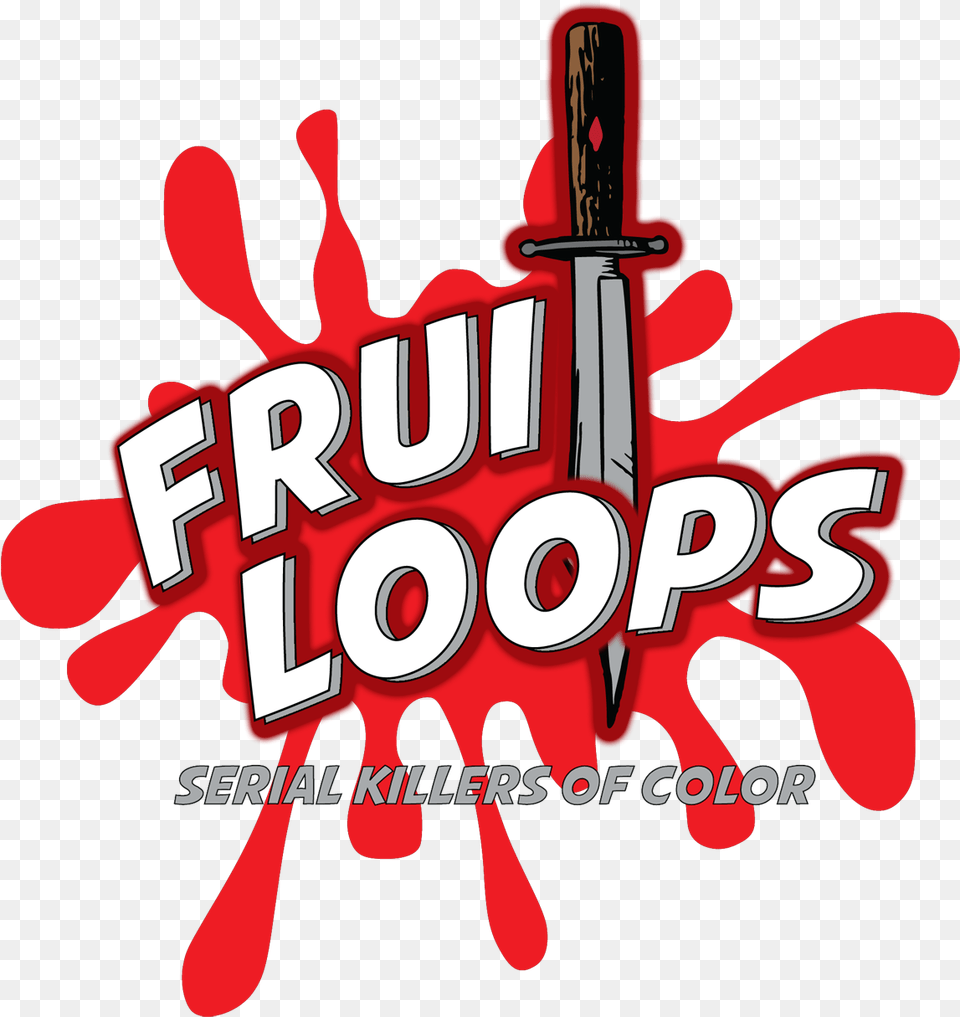 Fruitloops Fruitloops Serial Killers Of Color, Sword, Weapon, Dynamite Png Image