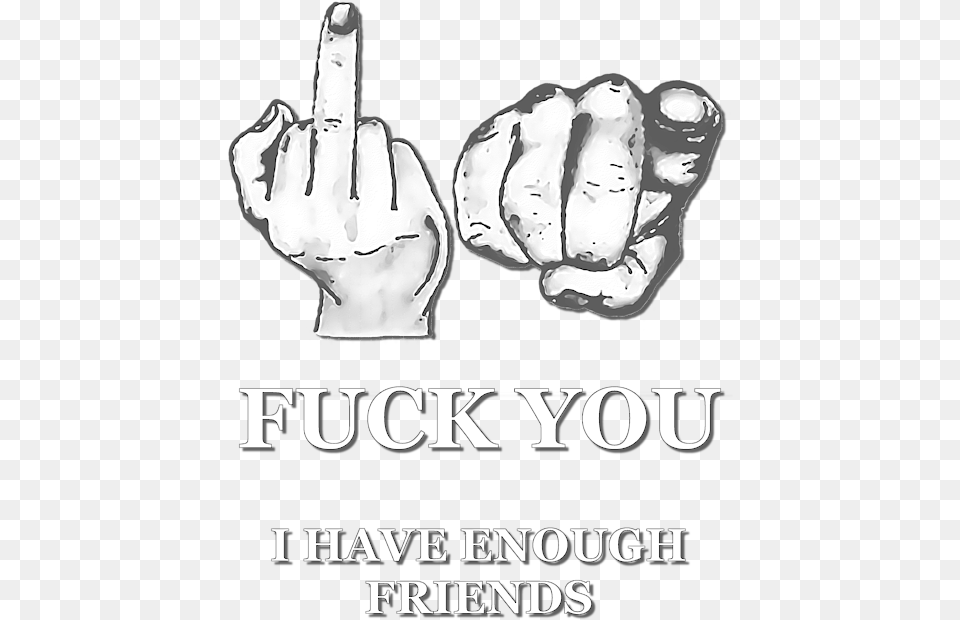 Fu K You, Body Part, Hand, Person, Finger Free Png