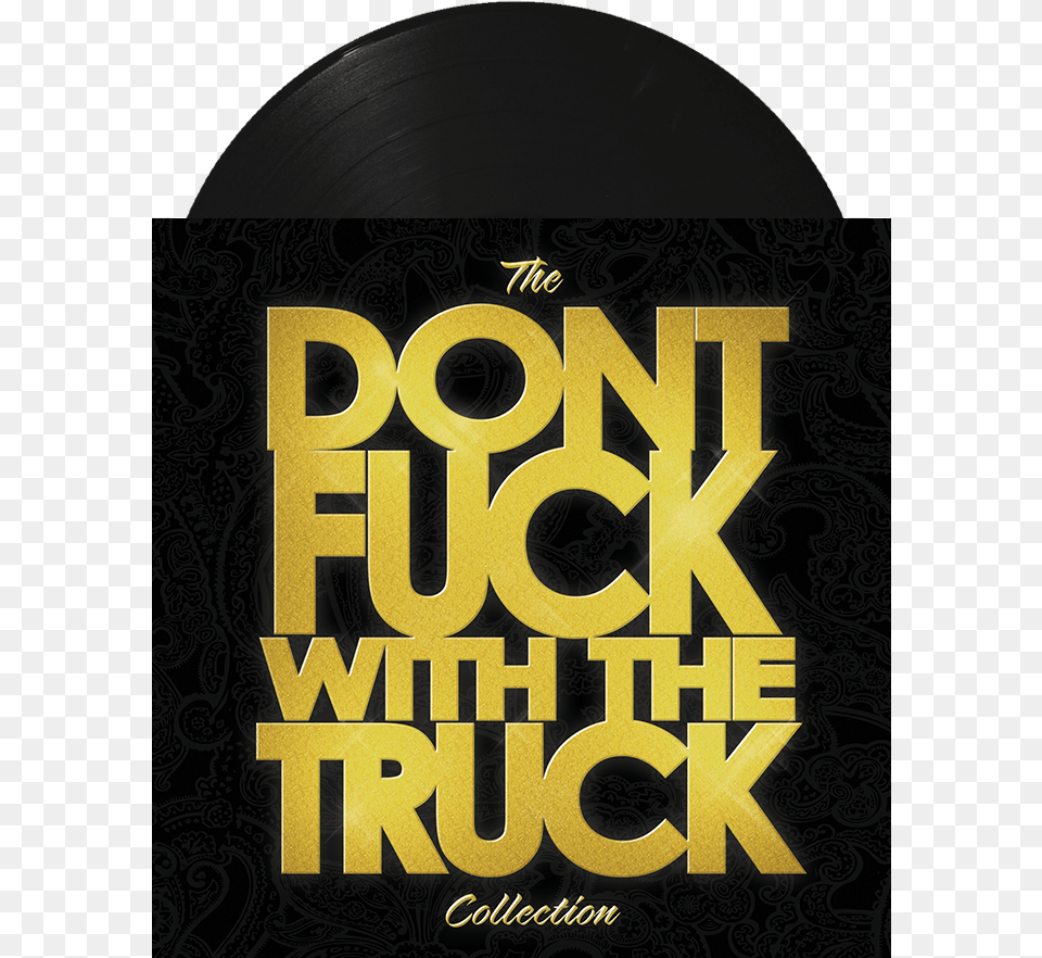 Fuck With The Truck Collection, Book, Publication, Novel, Advertisement Png Image