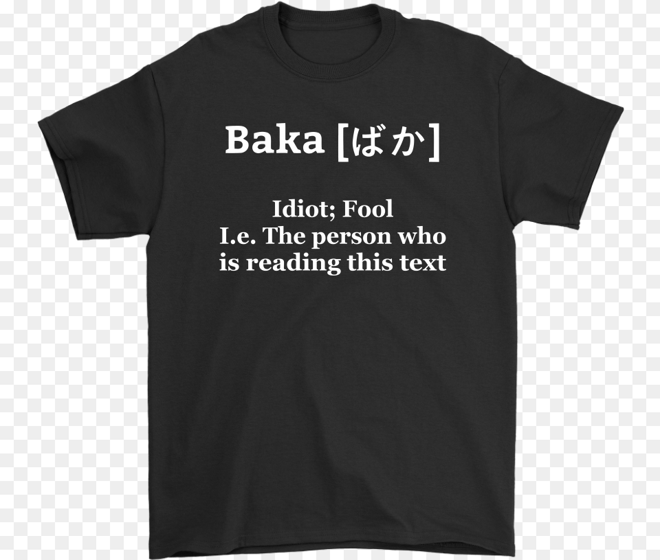Funny Anime Baka Idiot Baka Japanese Funny Definition New York Public Library T Shirt, Clothing, T-shirt Png