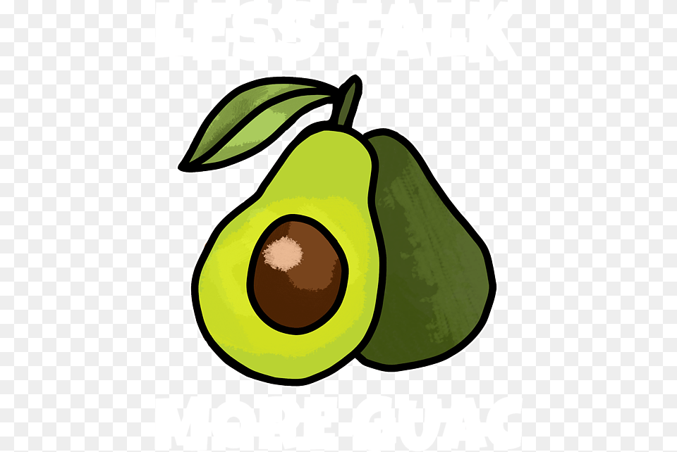 Funny Avocado Pun Less Talk More Guac Tapestry Clip Art, Food, Fruit, Plant, Produce Png Image