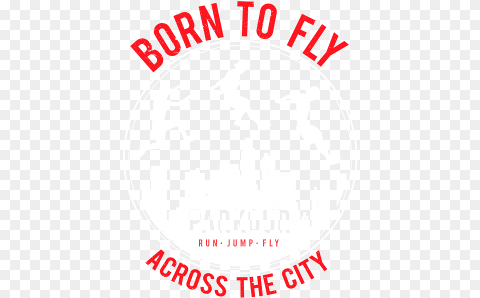 Funny Parkour Urban Running Print Born To Fly Greeting Card Language, Baby, Person, Logo, Advertisement Png Image