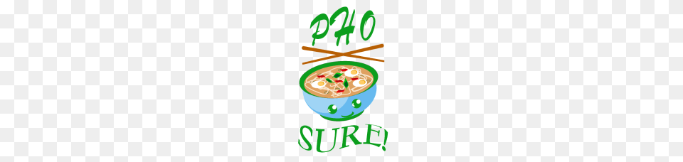 Funny Pho Sure Vietnamese Soup Food With Chopstick, Meal, Dish, Bowl, Cup Free Transparent Png