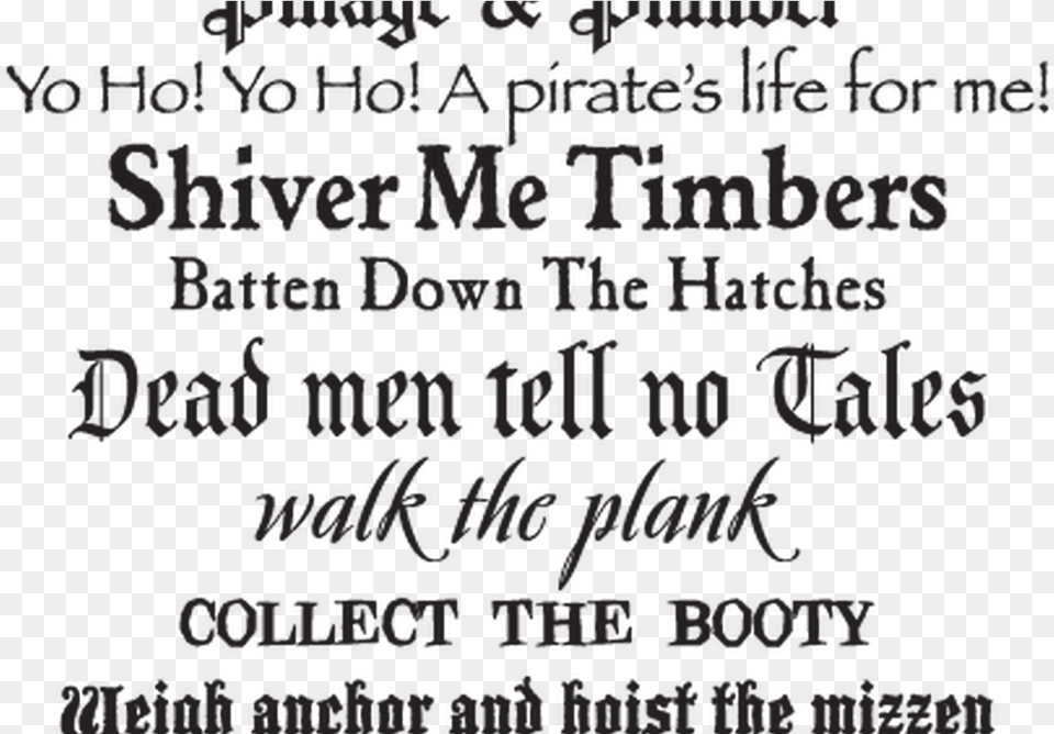 Funny Pirate Quotes And Sayings Quotesgram Calligraphy, Text, Handwriting, Scoreboard Free Png