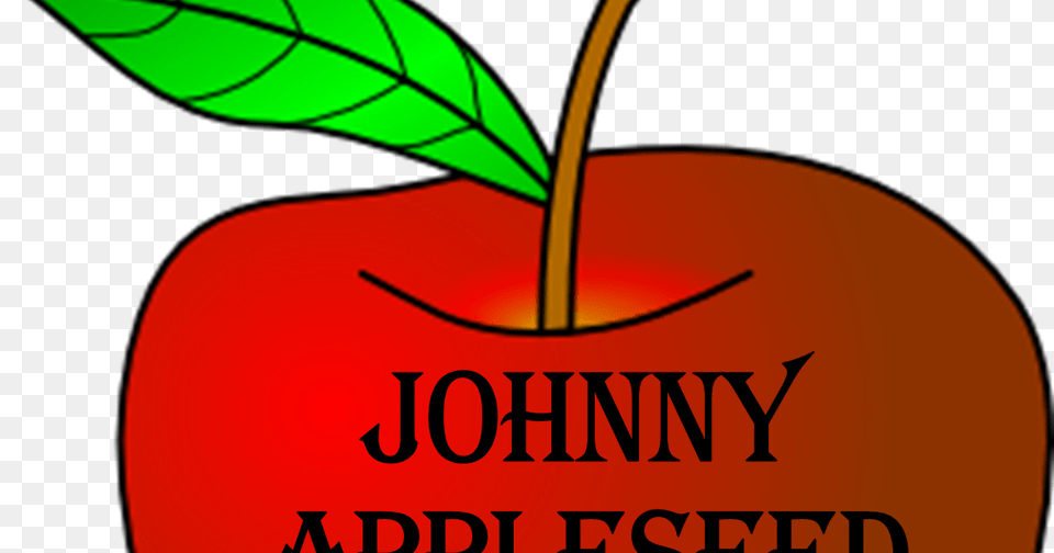 Funschooling Recreational Learning Johnny Appleseed Resource, Food, Fruit, Plant, Produce Free Transparent Png