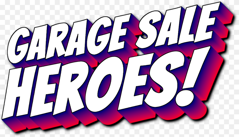Garage Sale Heroes Logo Poster, Text, Dynamite, Number, Symbol Free Png Download